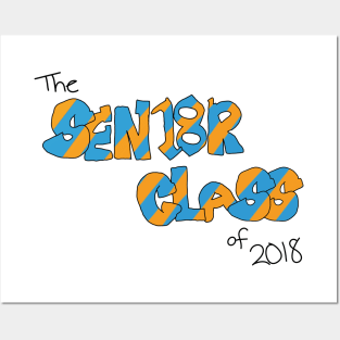 For the class of 2018 Posters and Art